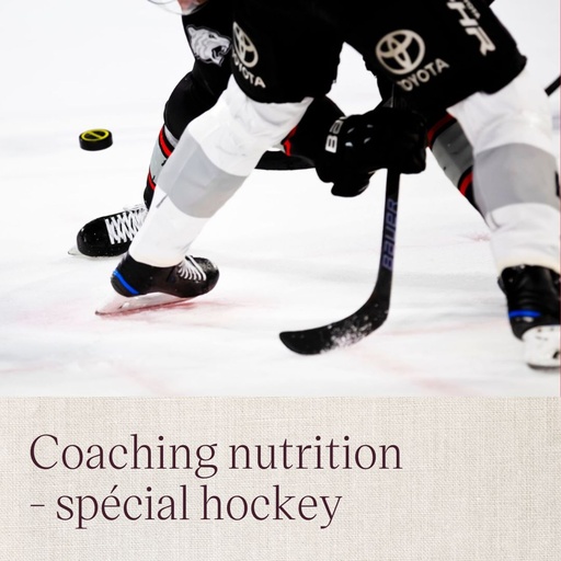 [aee_abo_coaching_sport] Coaching nutrition - Spécial hockey